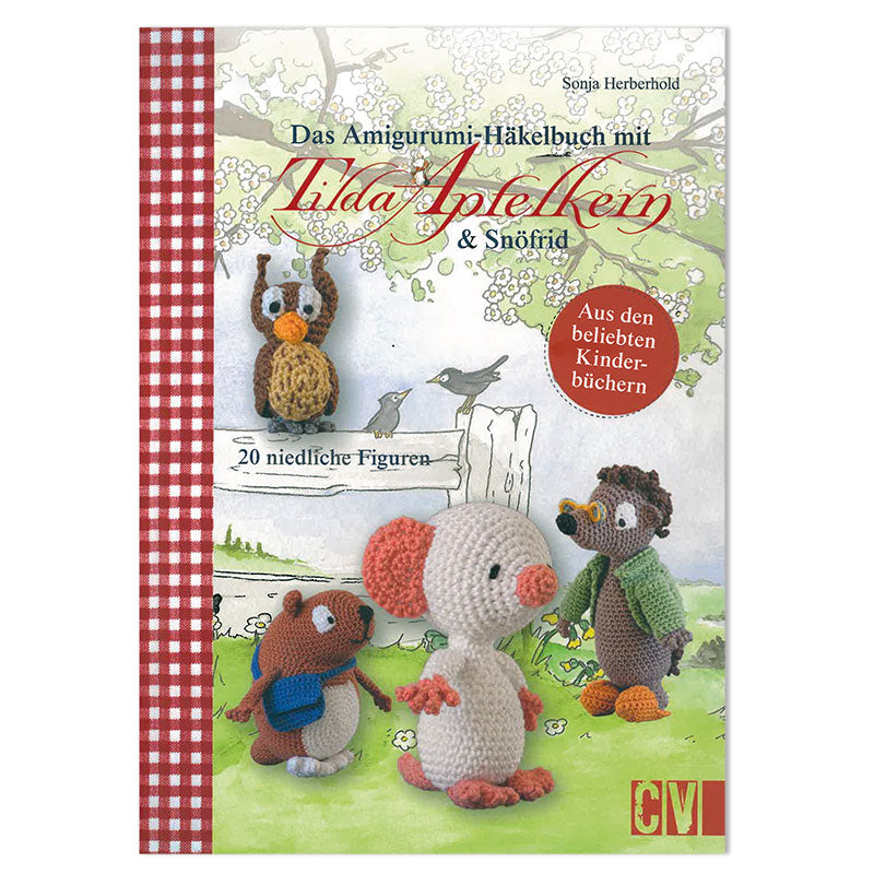 Buch "Das Amigurumi-Häkelbuch mit Tilda Apfelkern & Snöfrid"