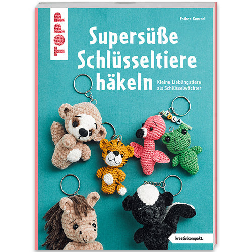 Buch "Supersüße Schlüsseltiere häkeln"