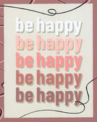 Malen nach Zahlen - Be Happy
